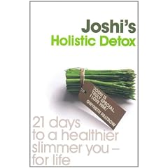 Dr. Joshi's Holistic Detox: 21 Days to a Healthier, Slimmer You, for Life
