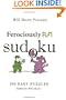 Will Shortz Presents Ferociously Fun Sudoku: 200 Easy Puzzles