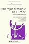 La Th�rapie Familiale en Europe