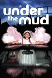 Under The Mud DVD