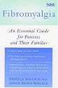Fibromyalgia: An Essential Guide for Patients and Their Families