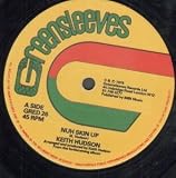 NUH SKIN UP 12" SINGLE UK GREENSLEEVES 1979 2 TRACK B/W FELT WE FELT THE STRAIN (GRED26)