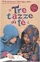 Tre tazze di t�
