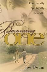 Becoming One: Emotionally, Spiritually, Sexually