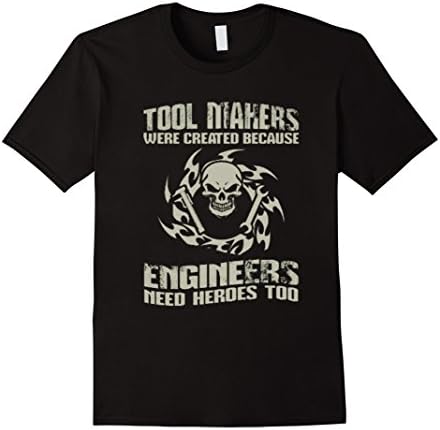 Men's Tool Makers were created because Engineers need heroes too 2XL Black