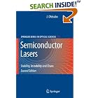 Click here to buy Semiconductor Lasers: Stability, Instability and Chaos (Springer Series in Optical Sciences) (Springer Series in Optical... by  J. Ohtsubo.