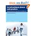 Lernsituationen planen und gestalten: Handlungsorientierter Unterricht im Lernfeldkontext