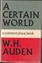 Certain World: A Commonplace Book