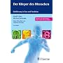 Der K�rper des Menschen: Einf�hrung in Bau und Fun&hellip von Michael Sch�nke