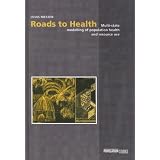 Roads to Health: Multi-State Modelling of Population Health and Resource Use (Population Studies)