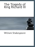 The Tragedy of King Richard III