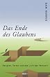 Das Ende des Glaubens: Religion, Terror und das Licht der Vernunft