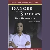 Danger in the Shadows | [Dee Henderson]