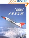 Avro Arrow: The Story of the Avro Arr...