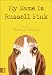 Books : My Name Is Russell Fink