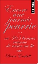 Encore une journée pourrie