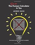 Turn on The Human Calculator in You Answer Guide: The Human Calculator Answer Guide