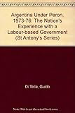 Argentina under Perón, 1973-76 : the nation's experience with a labour-based government