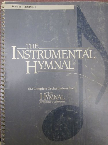 The Instrumental Hymnal: Book 11 : Violin I, II