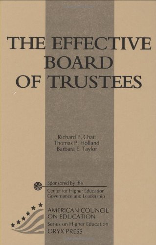 The Effective Board Of Trustees: (American Council on Education Oryx Press Series on Higher Education) (ACE/Praeger Series on Higher Education)