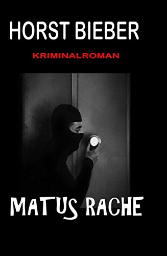 Matus Rache: Kriminalroman (German Edition)