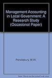Management accounting in local government : a research study