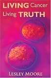Review BookSurge  / Living Cancer Living Truth