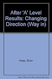 After 'A' level results : changing direction
