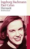 Herzzeit: Ingeborg Bachmann - Paul Celan. Der Briefwechsel (suhrkamp taschenbuch)