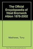 The official encyclopaedia of West Bromwich Albion