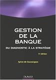 Gestion de la banque : Du diagnostic à la stratégie