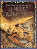 El Mundo Prehistorico (Younger Reader)