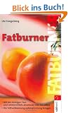 Sich schlank essen. Fatburner