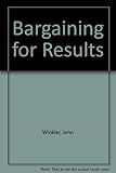 Bargaining for results