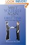 Meet Yourself Again for the First Time: Hidden Forces Shape Our Lives