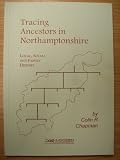 Tracing ancestors in Northamptonshire : guidance on local, social and family history