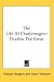 Books : The Life Of Charlemagne: Charles The Great