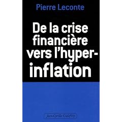 De la crise financi�re vers l'hyper-inflation : Comment vous prot�ger