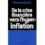 De la crise financière vers l'hyper-inflation : Comment vous protéger