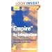 "Empire" by Integration: The United States and European Integration, 1945-1997