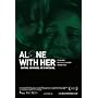 Alone With Her