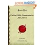 Calvin's Bible Commentaries: John, Part I: (Forgotten Books)