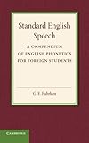 ISBN 9781107669109 product image for Standard English Speech: A Compendium of English Phonetics for Foreign Students | upcitemdb.com
