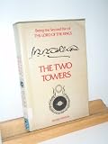 The Two Towers: Being The Second Part of The Lord of the Rings