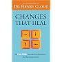 Changes That Heal: The Four Shifts That Make Every&hellip by Henry Cloud