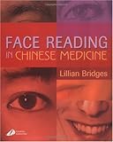 Face Reading in Chinese Medicine Face Reading in Chinese Medicine