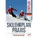 Skilehrplan praxis: Deutscher Verband f�r das Skilehrwesen e.V. - INTERSKI DEUTSCHLAND