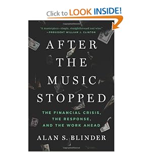 After the Music Stopped: The Financial Crisis, the Response, and the Work Ahead