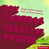 Toy Cameras, Creative Photos: High-end Results from 40 Plastic Cameras