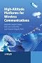 High-altitude Platforms for Wireless Communications